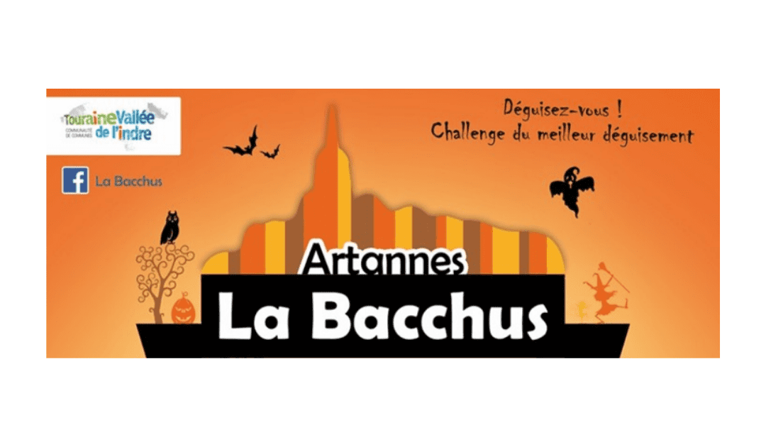 Vendredi 24 et Dimanche 26 octobre – LA BACCHUS ARTANNES
