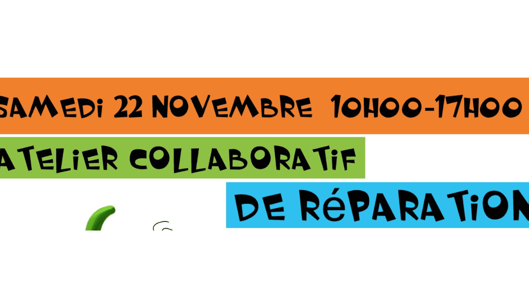 Samedi 22 novembre 2025 – Atelier de réparation de Bazartannes